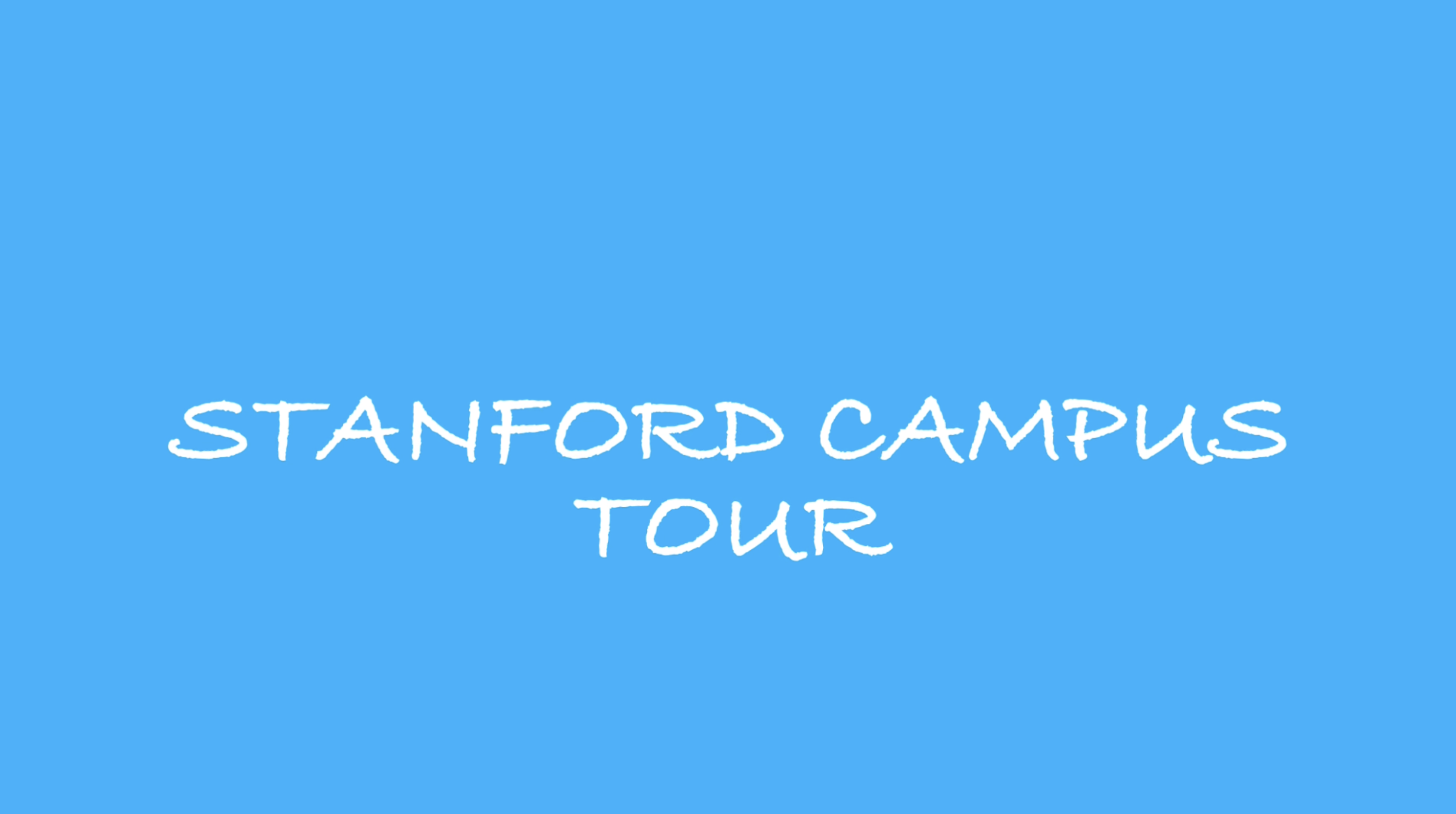 Stanford Campus Tour Video